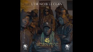 L'Or Noir Le Clan - 45 Scientific - Prod Le Komplice A.D.S