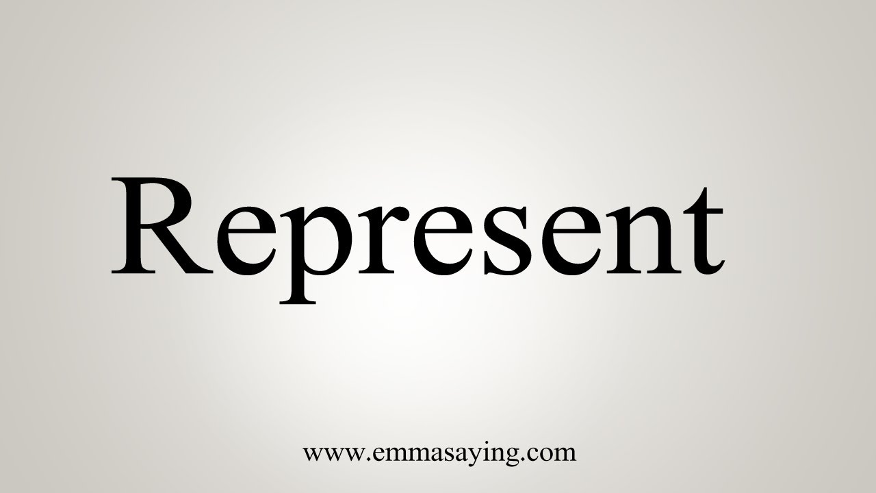 How To Say Represent - YouTube