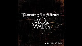 Evol Walks - "Burning In Silence" (Guitar Cover)
