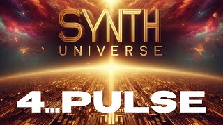 SYNTH UNIVERSE...Track 4...PULSE.