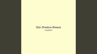 Star Shadow Breeze