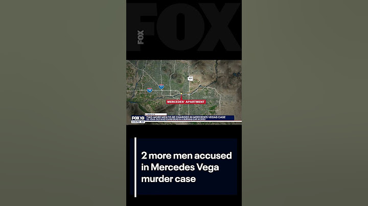 2 more men accused in Mercedes Vega murder case | FOX 10 Phoenix