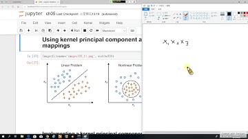 Python Machine Learning 23. Dimensionality Reduction-4: 「核」的概念 (recorded on 20190922)