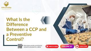 What Is the Difference Between a CCP and a Preventive Control?