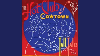 Miniatura de "The Hot Club of Cowtown - I Laugh When I Think I Cried Over You"