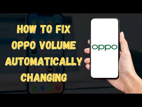 How To Fix OPPO Volume Automatically Changing | Volume Going Up and Down on Its Own (Complete Guide)