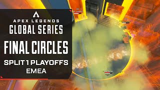 ALGS Split 1 Playoffs! EMEA Final Circles | Ft. NEW, Alliance, Gambit | Apex Legends