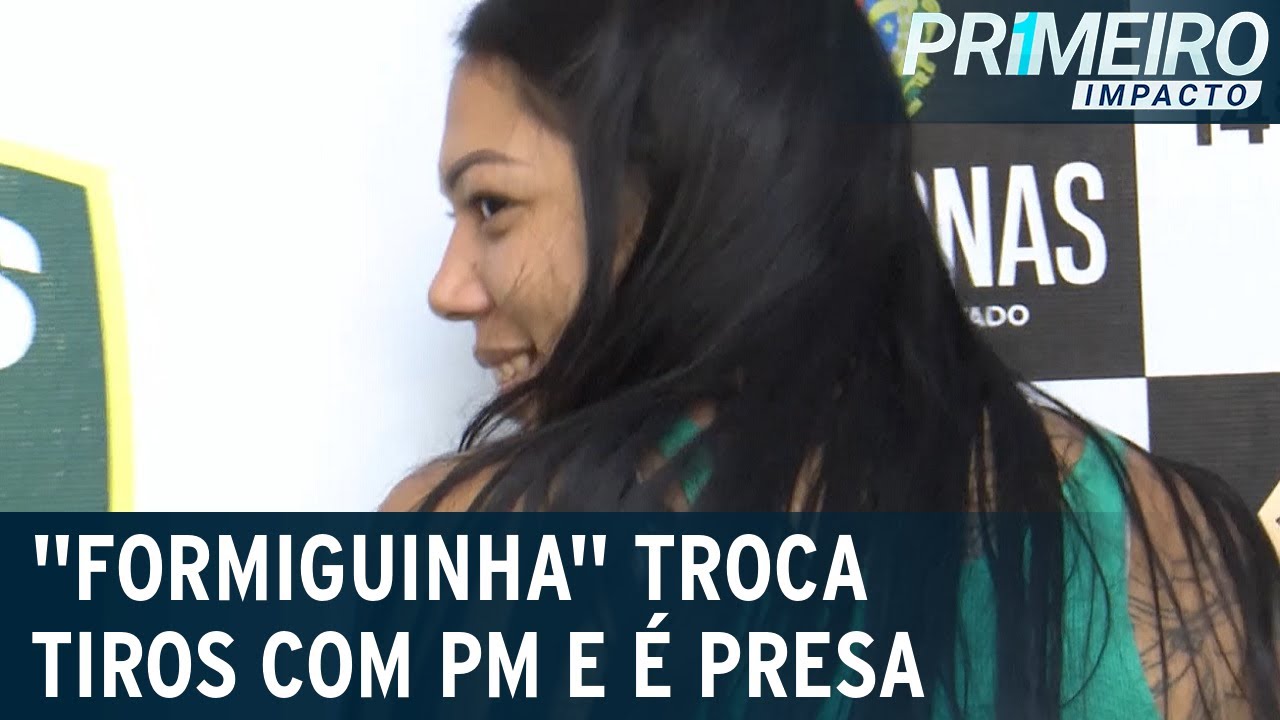 Perigosa e debochada: “Formiguinha” é presa após trocar tiros com PM | Primeiro Impacto (11/05/22)