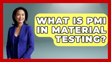 What Is PMI In Material Testing? - Chemistry For Everyone