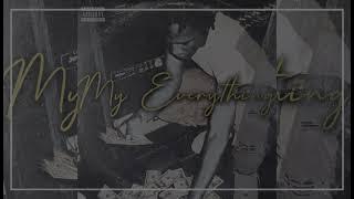 B-Love - My Everything (Ft. G Herbo & A Boogie Wit Da Hoodie)