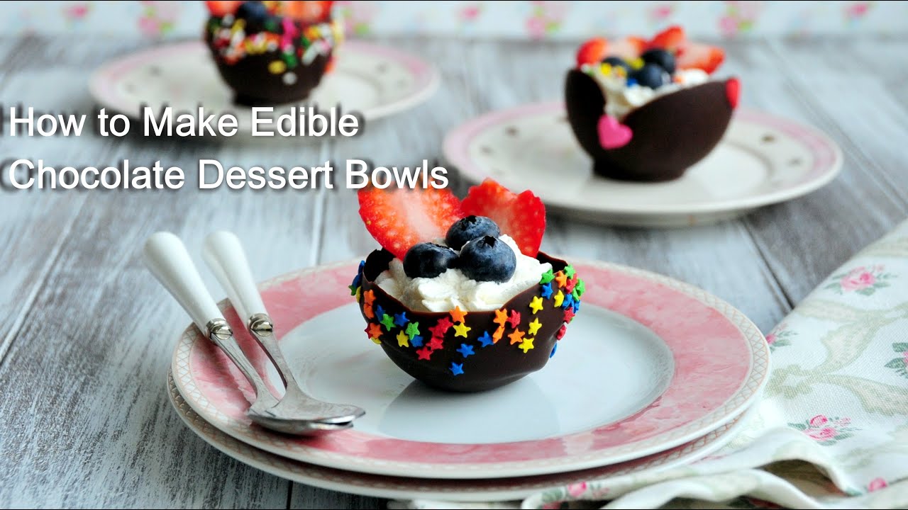 How to Make Edible Chocolate Dessert Bowls YouTube