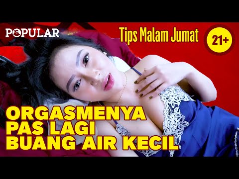 Tipe - tipe Klimaks Cewek, Wajib Tau! - MARIA ARRA | TIPS MALAM JUMAT