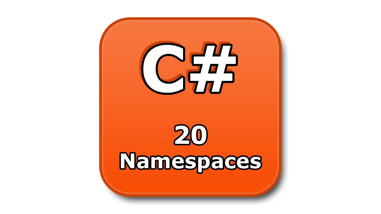 C# Tutorial - 20 - Namespaces - YouTube