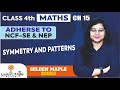 Maths Mania | CH-15 | Symmetry and Patterns | Class-4 | Golden Maple Books