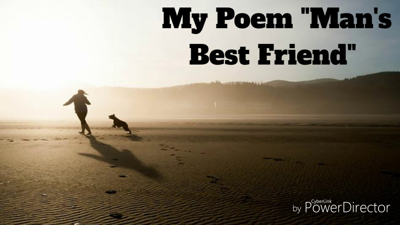 My Poem "Man's Best Friend" - YouTube