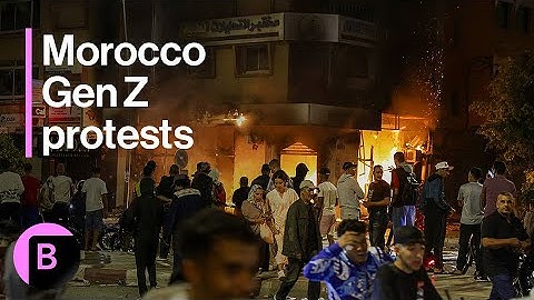 Morocco Gen Z Protests Against Government Continue