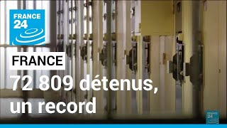 France : 72 809 détenus en France, un record • FRANCE 24