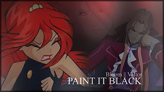● Bloom II Valtor – Paint It Black.