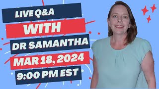 Live Pregnancy Q\&A, Dr. Samantha Answers Questions in Chat and Questions Left in Comments! 03\/18\/24