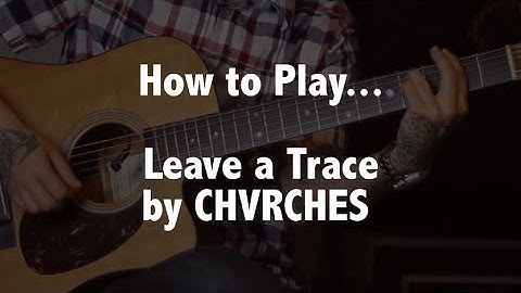 Leave a Trace Guitar version - Guitar performance video thumbnail