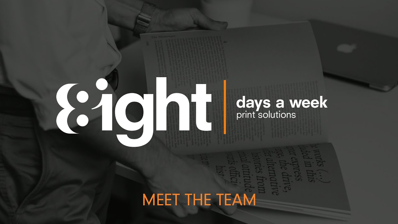 Meet the Team at Eight Days a Week Print Solutions