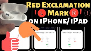 6 Fix, Red Exclamation Mark Errors on Left/Right Airpods Pro on iPhone, iPad: Connection Failed 2022 screenshot 1