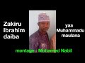 Zakiru Ibrahim Daiba Ya Muhammadu Maulana