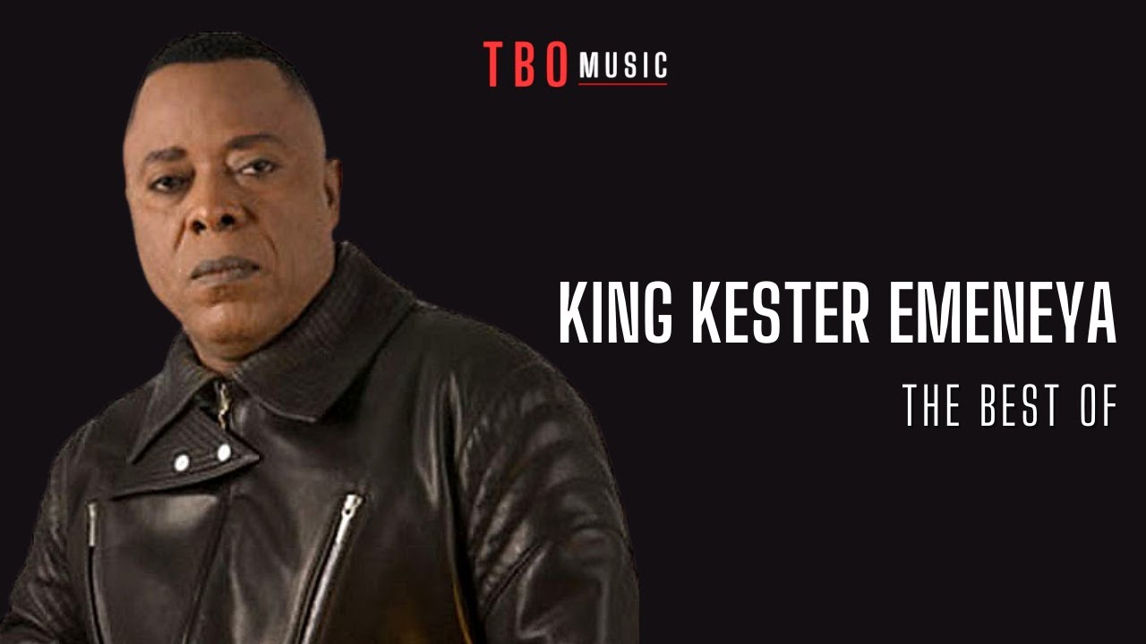 King Kester EMENEYA  The Best of mixed by TBO MUSIC 