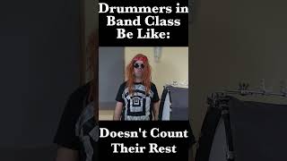 Types of Drummers in Band Class (part 2)