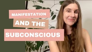 Manifestation and the Subconscious