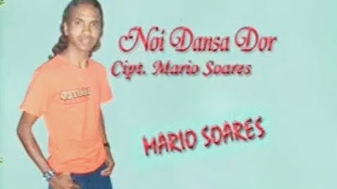 MARIO SOARES - NOI DANSA DOR - LAGU DANSA