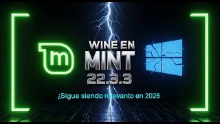 Instalé Wine en Linux Mint 22.3 en 2026 – ¡Por Esto Realmente Importa!