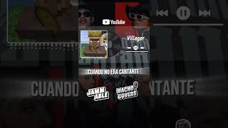 Cuando No Era Cantante - Villager #fuerzaregida #elbogueto #minecraft