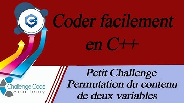#9 Coder facilement en C++ Challenge Permutation de deux nombres