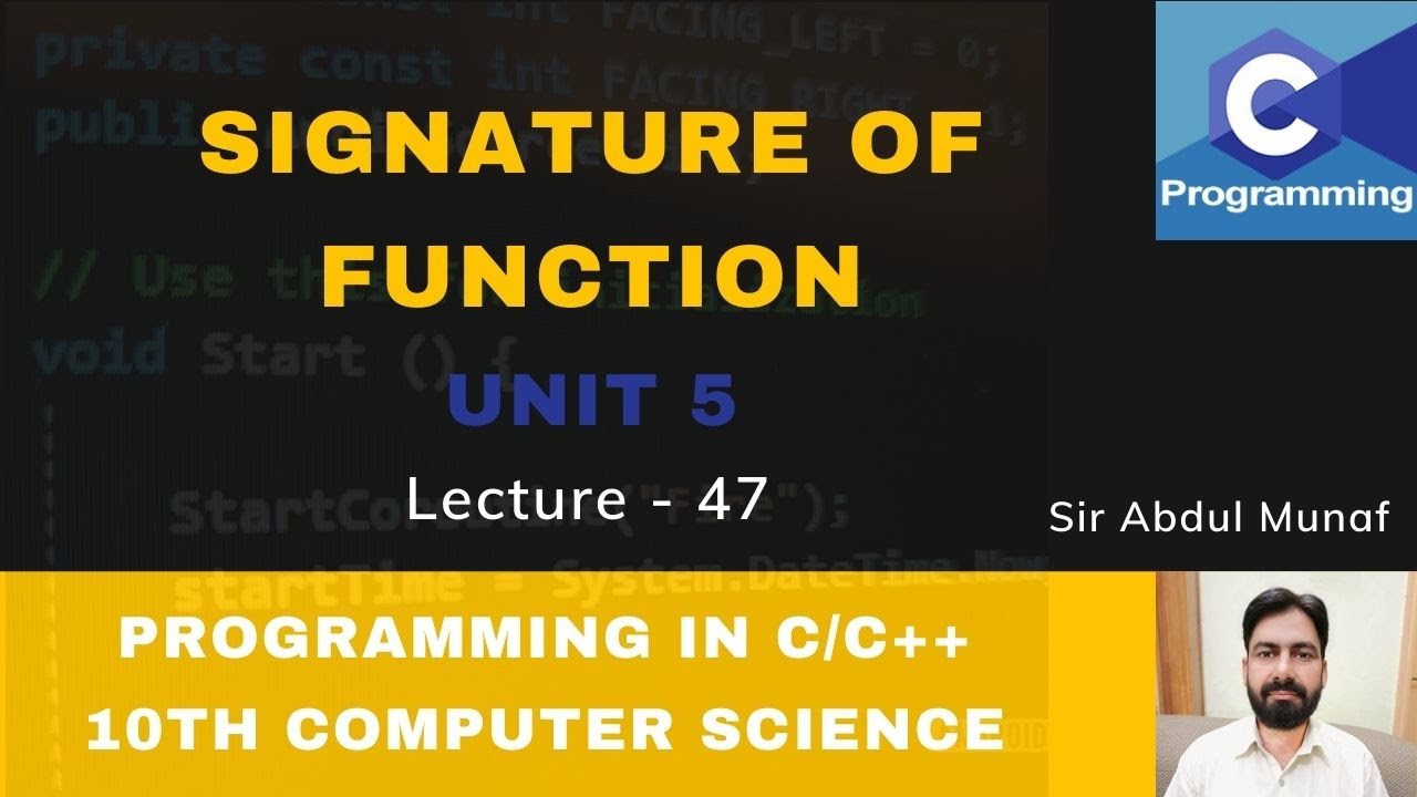 Signature of Function | Lecture 47 | Computer Science 10th ...