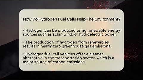 How Do Hydrogen Fuel Cells Help The Environment? - Earth Science Answers