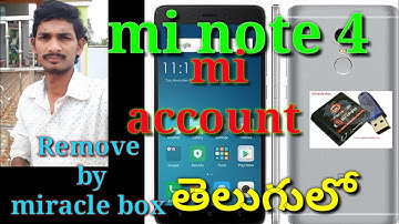 Mi note 4 mi account remove with miracle box setup latest version