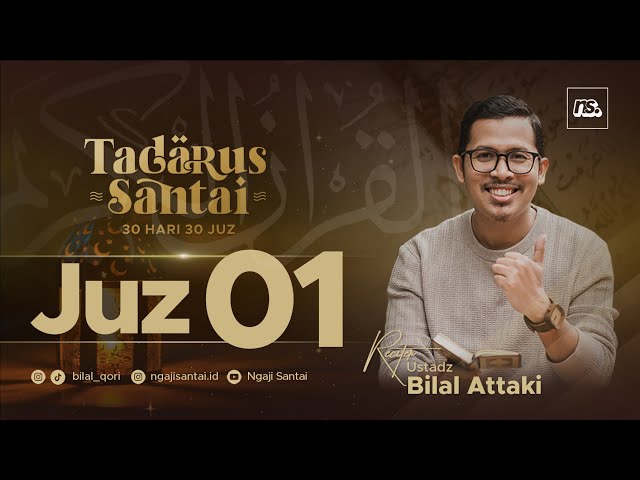 JUZ 1 (2023) - Ust. Bilal Attaki class=