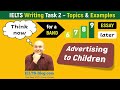 IELTS Essay on Advertising to Children: ideas, vocabulary, grammar.