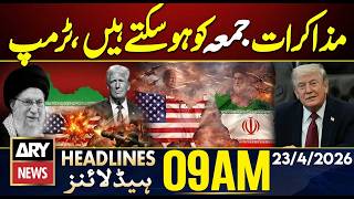 Iran US Talks - Talks May Take Place on Friday: Trump  | ARY News 9 AM Headlines | 23 April 2026 screenshot 5