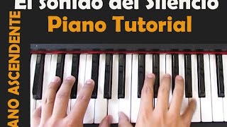 EL SONIDO DEL SILENCIO/The sounds of silence-  Piano Tutorial chords