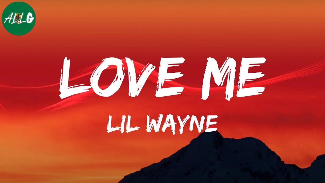 love me lil wayne traduzione