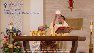 Sunday, June 14, 2026 - Sunday Mass at St. Faustina