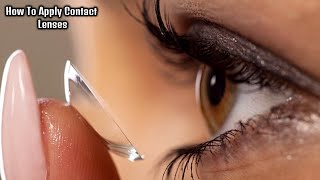 How To Apply Contact lenses/How to wear,remove,clean and store contact lenses
