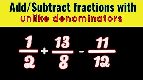 Adding/Subtracting three fractions with different denominators || Fractions by LCM