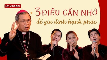 3 điều cần nhớ để gia đình hạnh phúc - Mùng Hai Tết Giáp Thìn | Lời Vào Đời