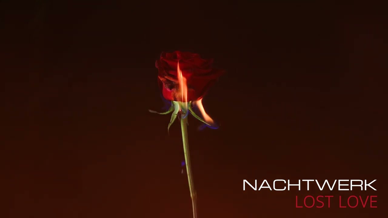 NACHTWERK - Lost Love