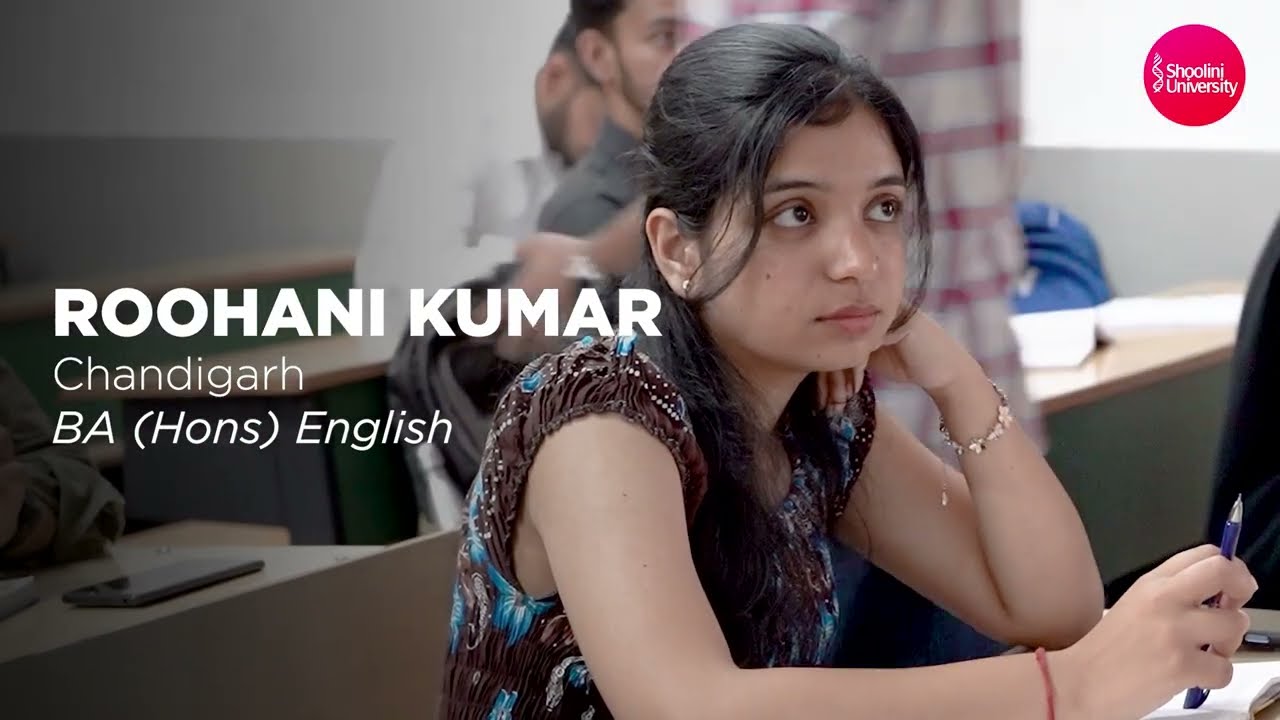 Student Reviews | Roohani's Experience As BA English (Hons) Student | Shoolini University