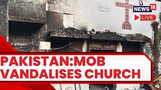 Pakistan Church News LIVE | Pakistan News LIVE Today | Churches Vandalized In Pakistan News Updates