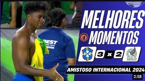 Amistoso internacional, Brasil 3x2 México melhores momentos